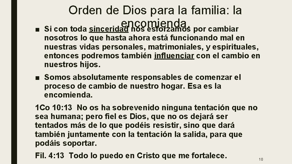 ■ Orden de Dios para la familia: la encomienda. Si con toda sinceridad nos ■ Orden de Dios para la familia: la encomienda. Si con toda sinceridad nos