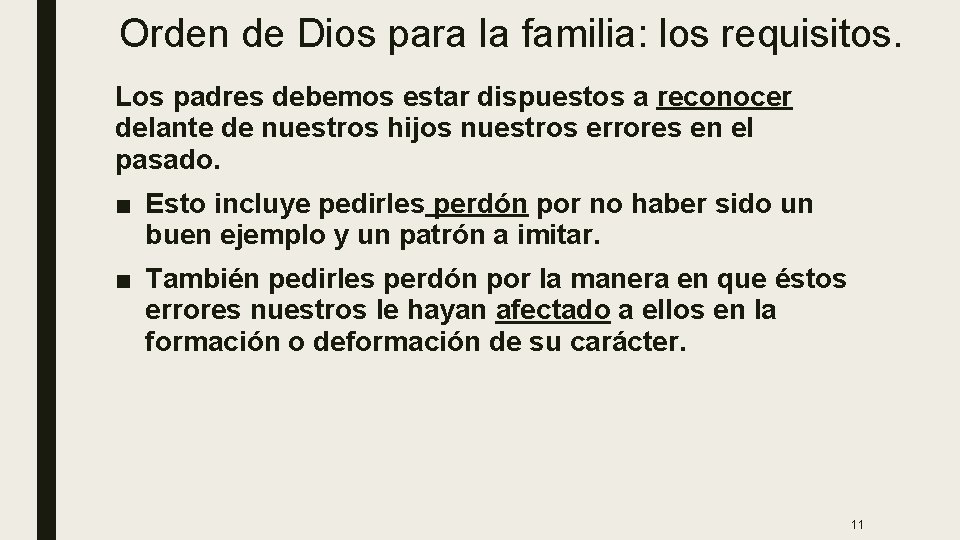 Orden de Dios para la familia: los requisitos. Los padres debemos estar dispuestos a Orden de Dios para la familia: los requisitos. Los padres debemos estar dispuestos a