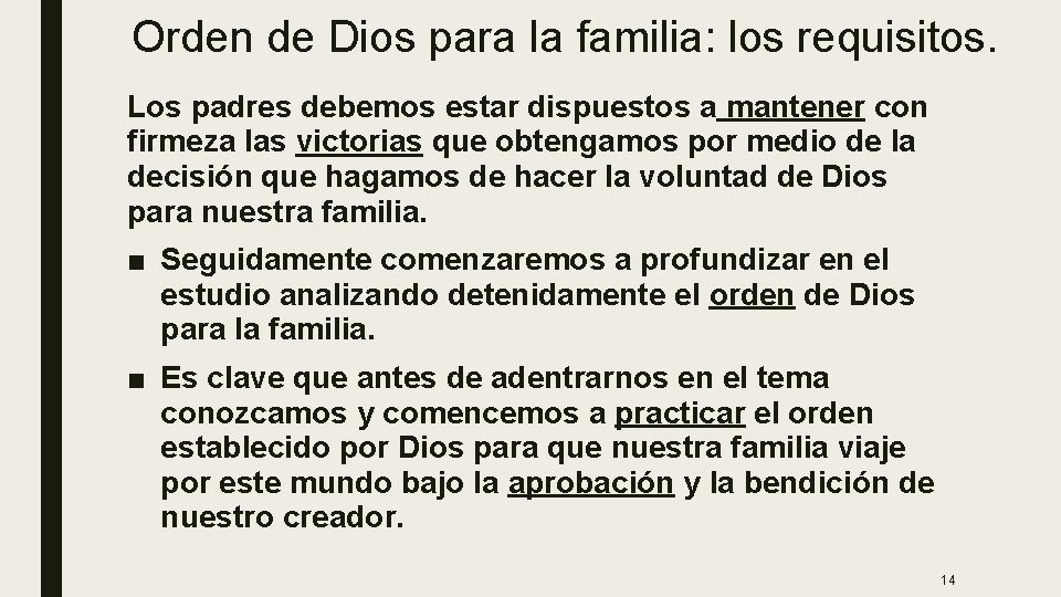 Orden de Dios para la familia: los requisitos. Los padres debemos estar dispuestos a Orden de Dios para la familia: los requisitos. Los padres debemos estar dispuestos a