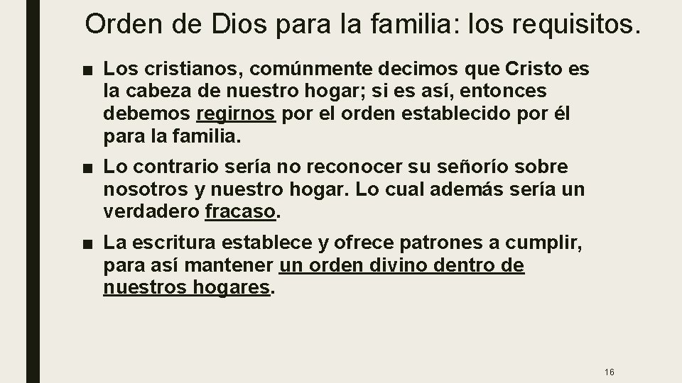 Orden de Dios para la familia: los requisitos. ■ Los cristianos, comúnmente decimos que Orden de Dios para la familia: los requisitos. ■ Los cristianos, comúnmente decimos que