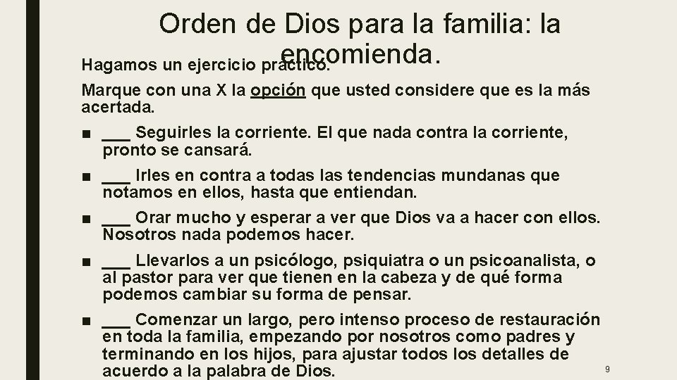 Orden de Dios para la familia: la encomienda. Hagamos un ejercicio práctico. Marque con Orden de Dios para la familia: la encomienda. Hagamos un ejercicio práctico. Marque con