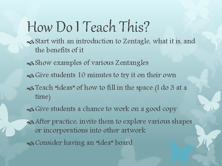 How Do I Teach This? Start with an introduction to Zentagle, what it is, How Do I Teach This? Start with an introduction to Zentagle, what it is,