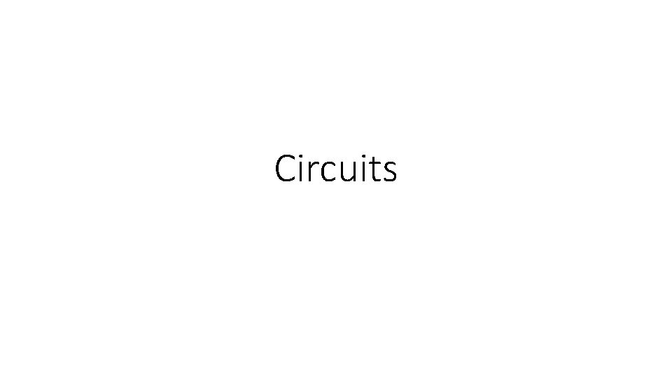 Circuits 