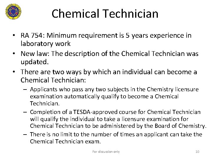 Chemical Technician • RA 754: Minimum requirement is 5 years experience in laboratory work