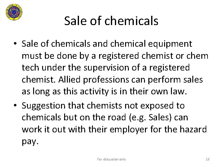 Sale of chemicals • Sale of chemicals and chemical equipment must be done by