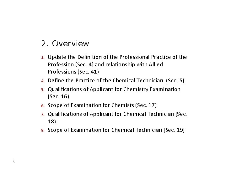 2. Overview 3. 4. 5. 6. 7. 8. 6 Update the Definition of the