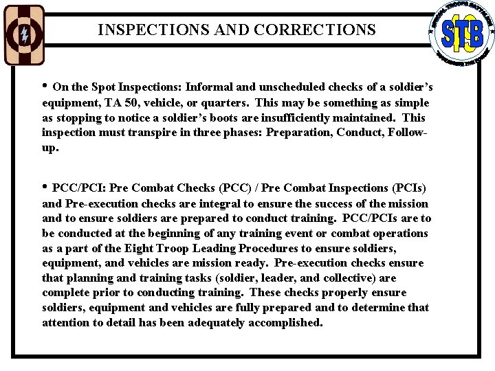INSPECTIONS AND CORRECTIONS • On the Spot Inspections: Informal and unscheduled checks of a