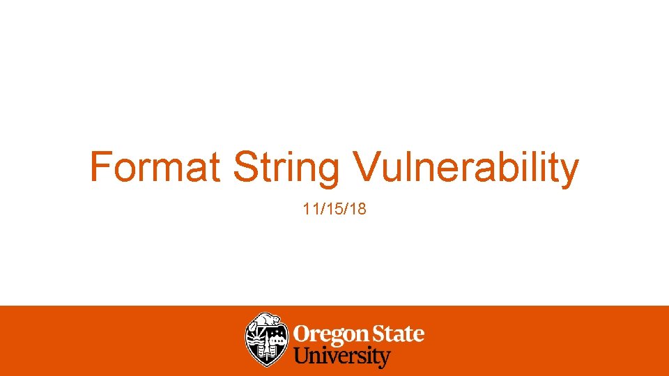 Format String Vulnerability 11/15/18 