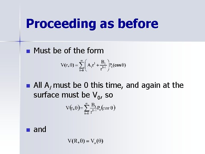 Proceeding as before n n n Must be of the form All Al must