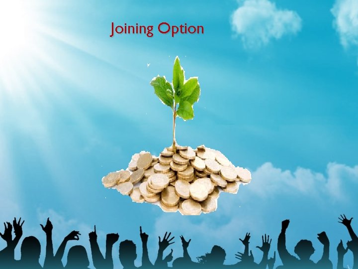 Joining Option 