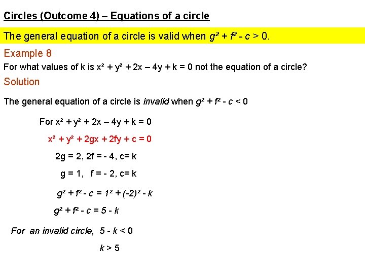 Circles (Outcome 4) – Equations of a circle The general equation of a circle