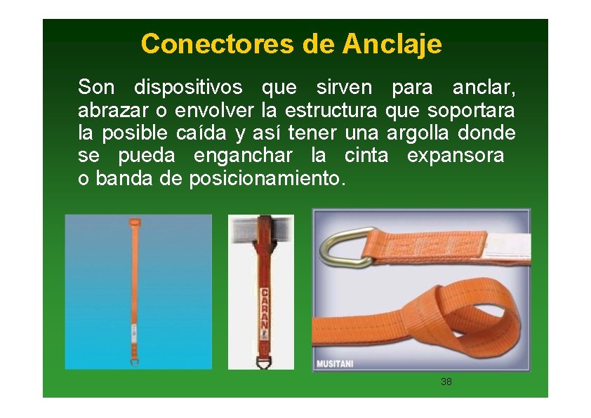 Conectores de Anclaje Son dispositivos que sirven para anclar, abrazar o envolver la estructura