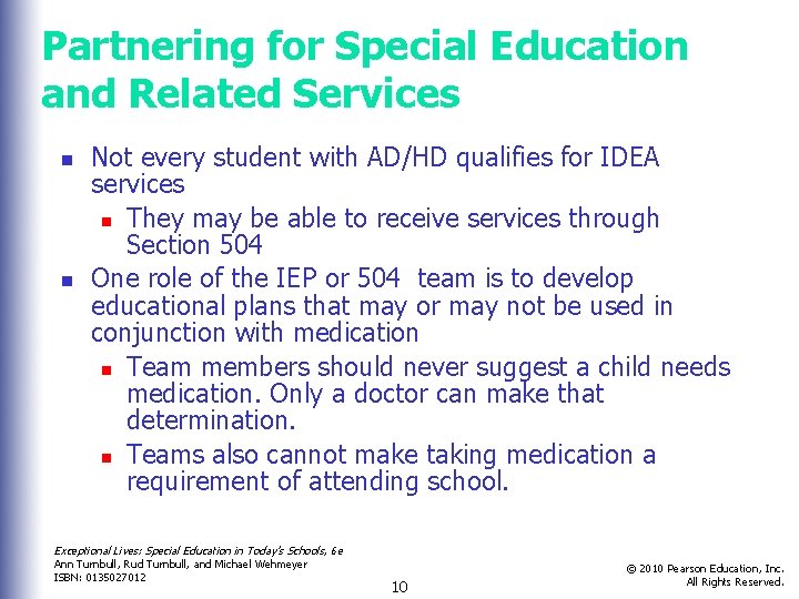 Partnering for Special Education and Related Services n n Not every student with AD/HD Partnering for Special Education and Related Services n n Not every student with AD/HD