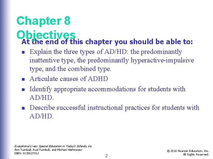 Chapter 8 Objectives At the end of this chapter you should be able to: Chapter 8 Objectives At the end of this chapter you should be able to: