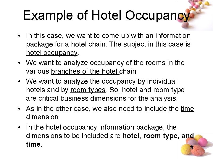 Example of Hotel Occupancy • In this case, we want to come up with Example of Hotel Occupancy • In this case, we want to come up with