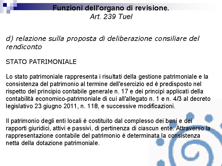 Funzioni dell'organo di revisione. Art. 239 Tuel d) relazione sulla proposta di deliberazione consiliare