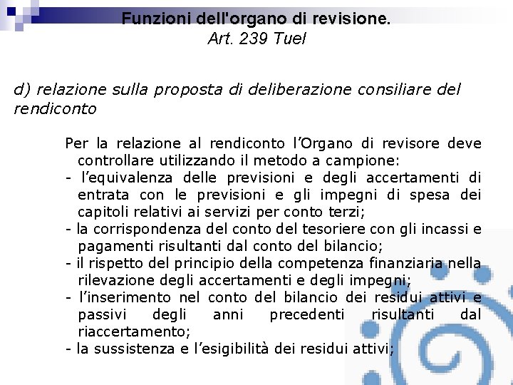 Funzioni dell'organo di revisione. Art. 239 Tuel d) relazione sulla proposta di deliberazione consiliare