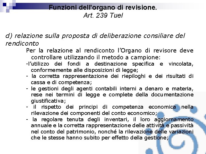 Funzioni dell'organo di revisione. Art. 239 Tuel d) relazione sulla proposta di deliberazione consiliare