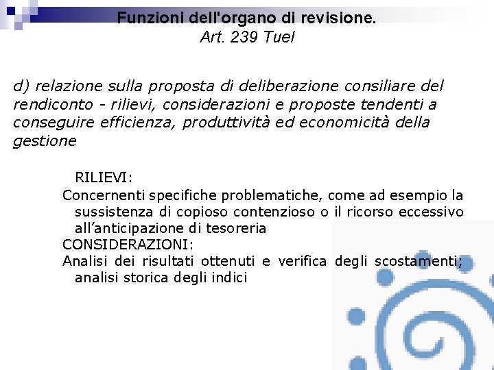 Funzioni dell'organo di revisione. Art. 239 Tuel d) relazione sulla proposta di deliberazione consiliare