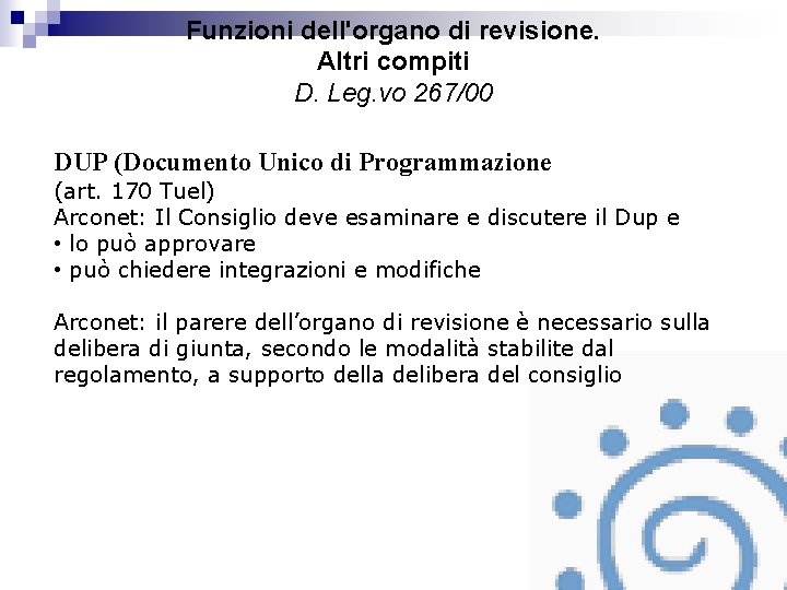 Funzioni dell'organo di revisione. Altri compiti D. Leg. vo 267/00 DUP (Documento Unico di