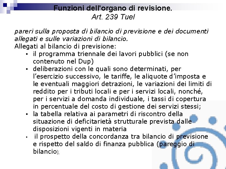 Funzioni dell'organo di revisione. Art. 239 Tuel pareri sulla proposta di bilancio di previsione