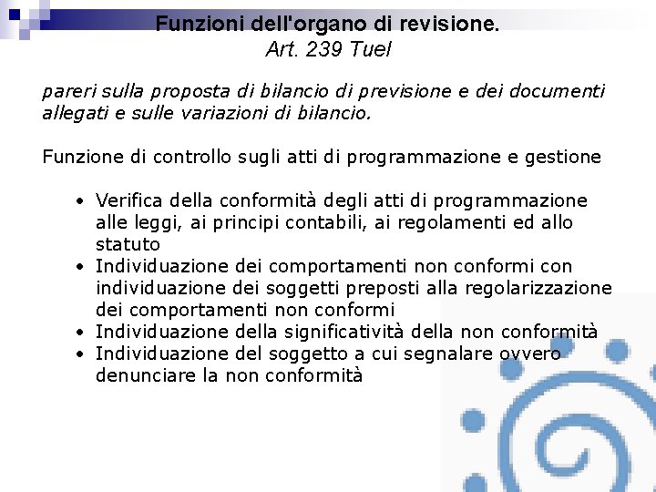 Funzioni dell'organo di revisione. Art. 239 Tuel pareri sulla proposta di bilancio di previsione