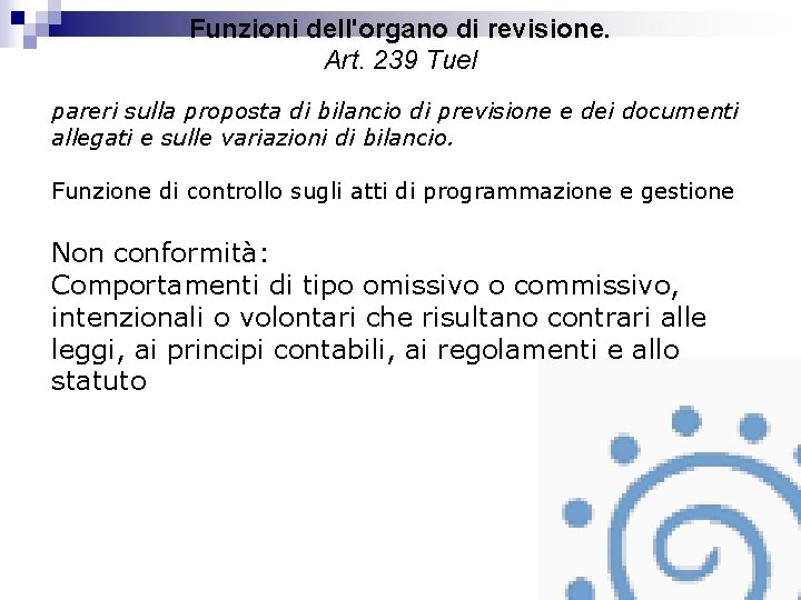 Funzioni dell'organo di revisione. Art. 239 Tuel pareri sulla proposta di bilancio di previsione