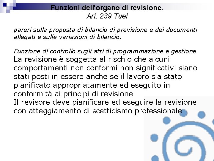 Funzioni dell'organo di revisione. Art. 239 Tuel pareri sulla proposta di bilancio di previsione