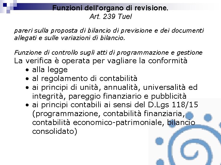 Funzioni dell'organo di revisione. Art. 239 Tuel pareri sulla proposta di bilancio di previsione