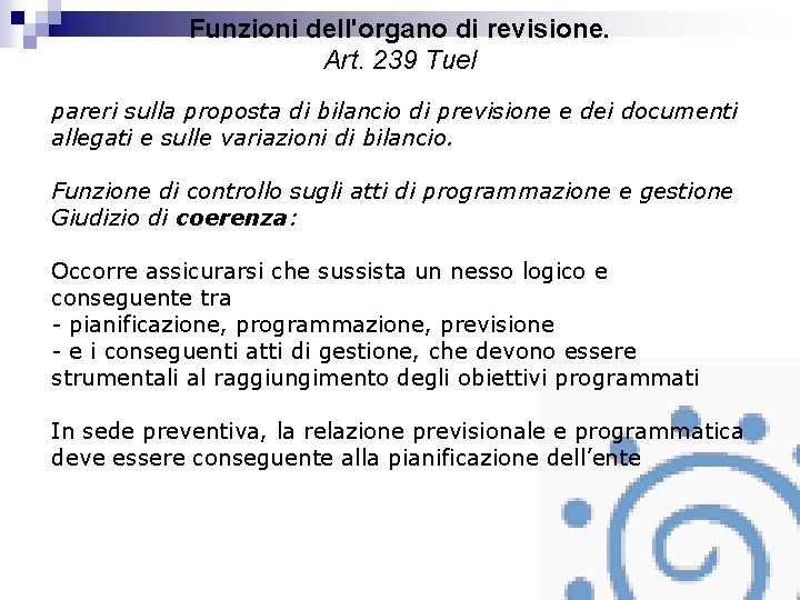 Funzioni dell'organo di revisione. Art. 239 Tuel pareri sulla proposta di bilancio di previsione