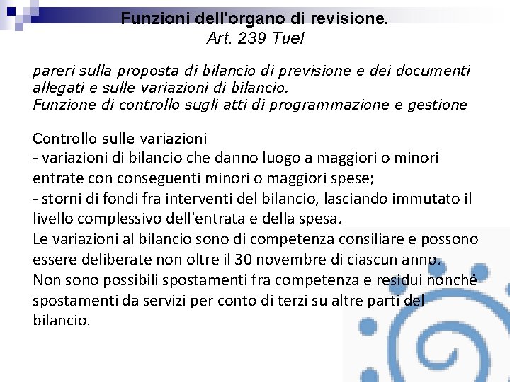 Funzioni dell'organo di revisione. Art. 239 Tuel pareri sulla proposta di bilancio di previsione