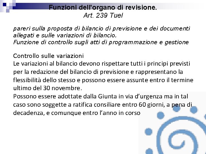 Funzioni dell'organo di revisione. Art. 239 Tuel pareri sulla proposta di bilancio di previsione