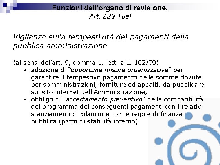 Funzioni dell'organo di revisione. Art. 239 Tuel Vigilanza sulla tempestività dei pagamenti della pubblica