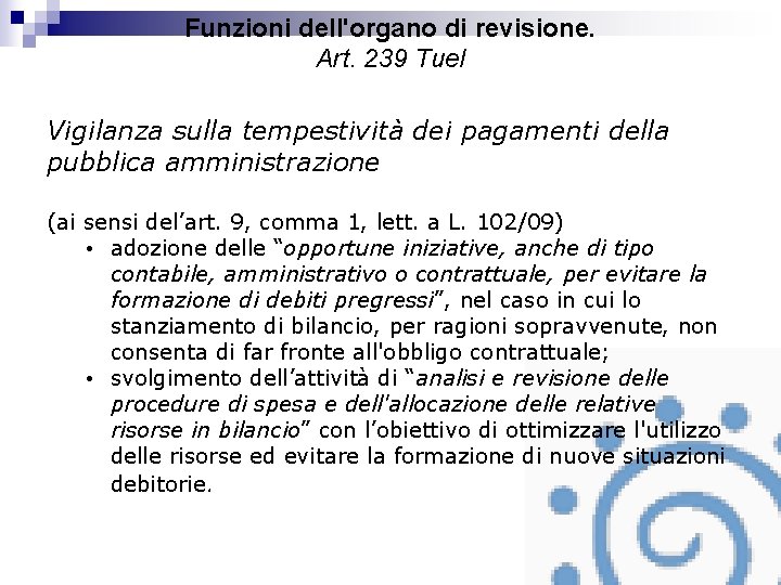 Funzioni dell'organo di revisione. Art. 239 Tuel Vigilanza sulla tempestività dei pagamenti della pubblica
