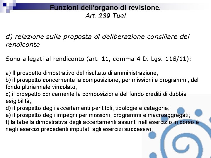 Funzioni dell'organo di revisione. Art. 239 Tuel d) relazione sulla proposta di deliberazione consiliare