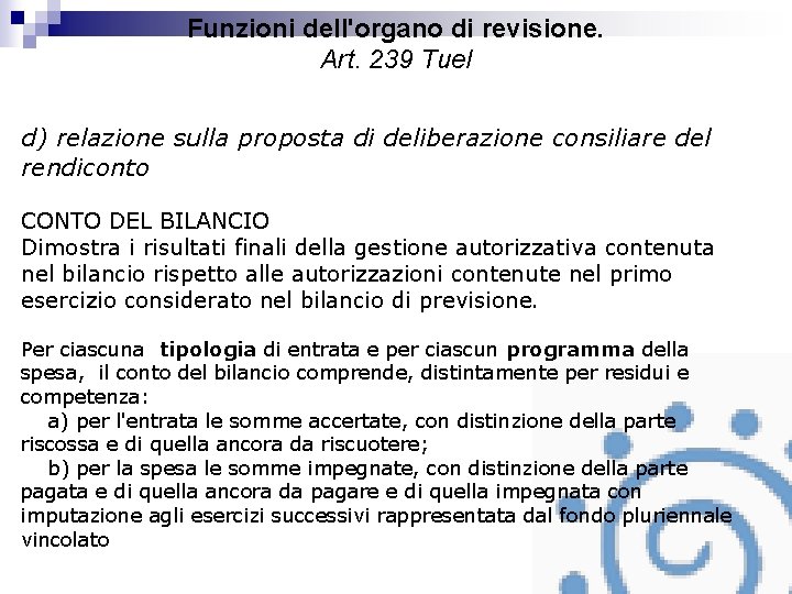 Funzioni dell'organo di revisione. Art. 239 Tuel d) relazione sulla proposta di deliberazione consiliare