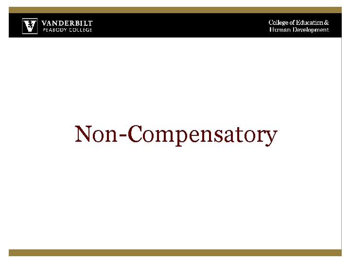 Non-Compensatory 