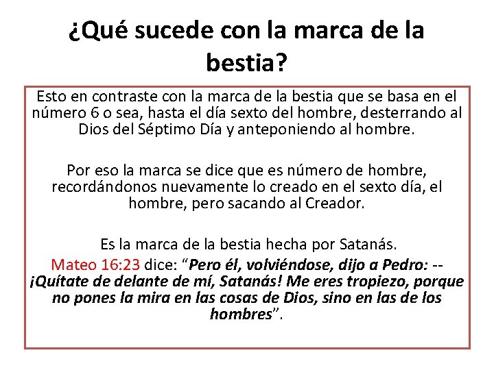 ¿Qué sucede con la marca de la bestia? Esto en contraste con la marca ¿Qué sucede con la marca de la bestia? Esto en contraste con la marca