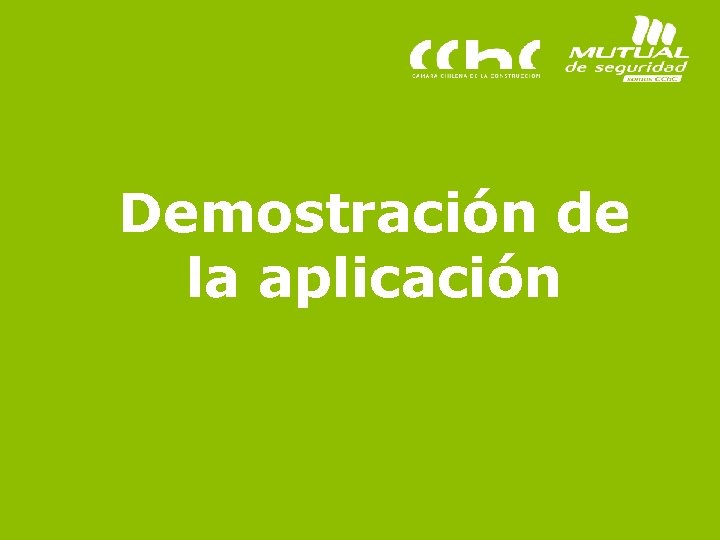 Demostración de la aplicación Visión Zero. Las 7 reglas de oro Agregamos valor, protegiendo