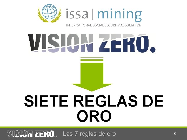 SIETE REGLAS DE ORO Las 7 reglas de oro 6 