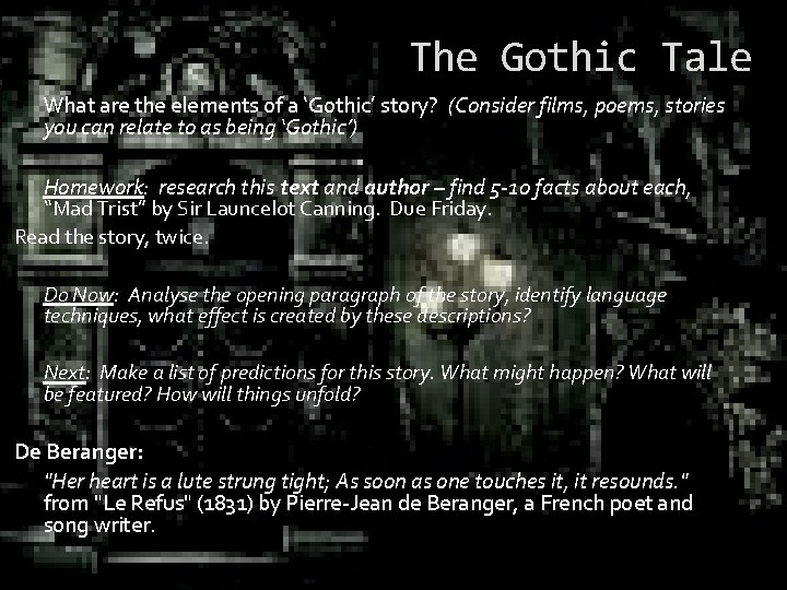 The Gothic Tale What are the elements of a ‘Gothic’ story? (Consider films, poems, The Gothic Tale What are the elements of a ‘Gothic’ story? (Consider films, poems,