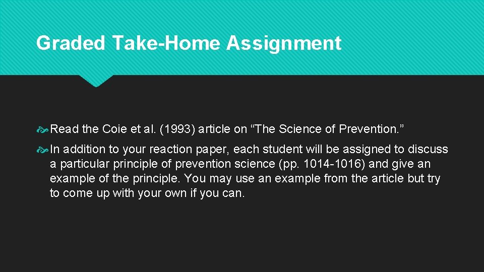 Graded Take-Home Assignment Read the Coie et al. (1993) article on “The Science of