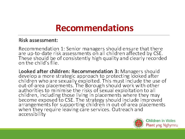 Recommendations Risk assessment: Recommendation 1: Senior managers should ensure that there are up-to-date risk