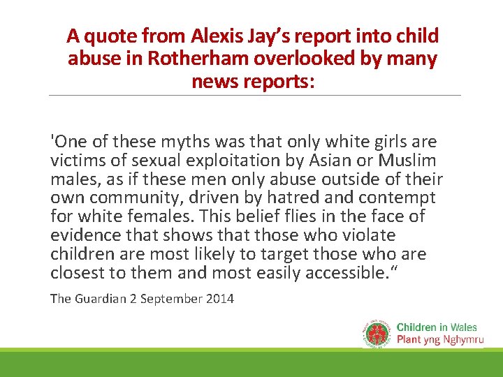 A quote from Alexis Jay’s report into child abuse in Rotherham overlooked by many A quote from Alexis Jay’s report into child abuse in Rotherham overlooked by many