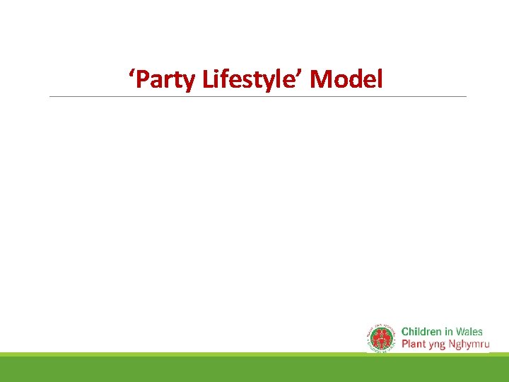 ‘Party Lifestyle’ Model 