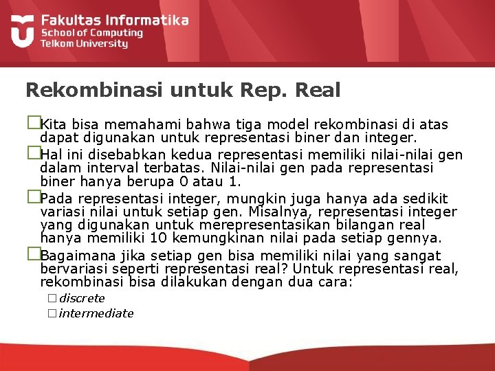 Rekombinasi untuk Rep. Real �Kita bisa memahami bahwa tiga model rekombinasi di atas dapat