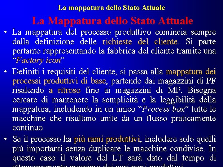La mappatura dello Stato Attuale La Mappatura dello Stato Attuale • La mappatura del La mappatura dello Stato Attuale La Mappatura dello Stato Attuale • La mappatura del