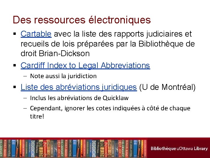 Des ressources électroniques § Cartable avec la liste des rapports judiciaires et recueils de