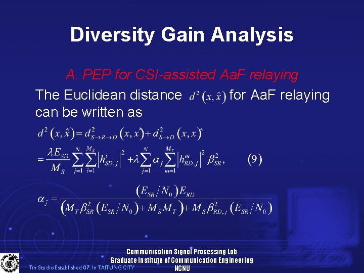 Diversity Gain Analysis A. PEP for CSI-assisted Aa. F relaying The Euclidean distance for