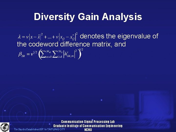 Diversity Gain Analysis denotes the eigenvalue of the codeword difference matrix, and Communication Signal